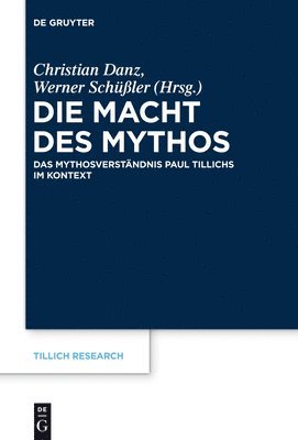 Christian Danz, Werner Schüßler - Die Macht Des Mythos, Inbunden