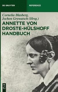 bokomslag Annette von Droste-Hulshoff Handbuch