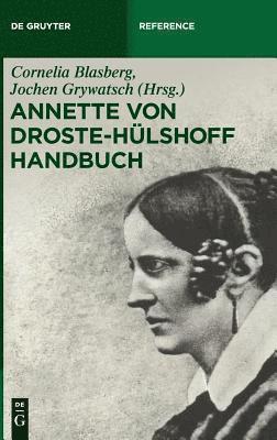 Cornelia Blasberg - Annette von Droste-Hülshoff Handbuch, Inbunden