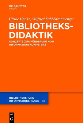 Ulrike Hanke, Wilfried Sühl-Strohmenger - Bibliotheksdidaktik, Inbunden