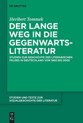 Heribert Tommek - lange Weg in die Gegenwartsliteratur, Inbunden