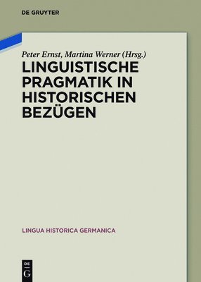 Linguistische Pragmatik in historischen Bezgen 1