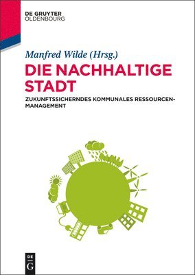 Manfred Wilde - Die Nachhaltige Stadt, Inbunden