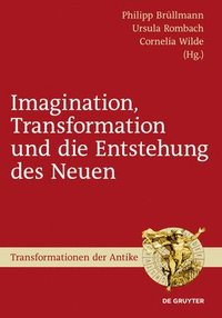 bokomslag Imagination, Transformation Und Die Entstehung Des Neuen