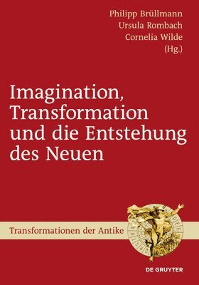 bokomslag Imagination, Transformation Und Die Entstehung Des Neuen