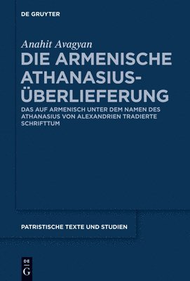 Anahit Avagyan - Die armenische Athanasius-Überlieferung, Inbunden