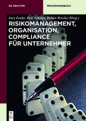 Risikomanagement, Organisation, Compliance fr Unternehmer 1