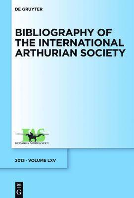 Bibliography of the International Arthurian Society. Volume LXV (2013) 1