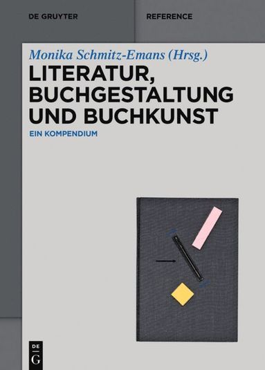 bokomslag Literatur, Buchgestaltung und Buchkunst