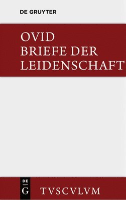 Ovid, Ovid,, Wolfgang Gerlach - Briefe Der Leidenschaft, Inbunden