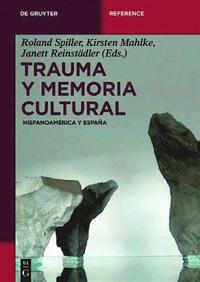 bokomslag Trauma Y Memoria Cultural