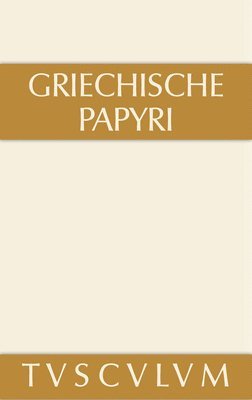 bokomslag Griechische Papyri Aus Ägypten ALS Zeugnisse Des Privaten Und Öffentlichen Lebens