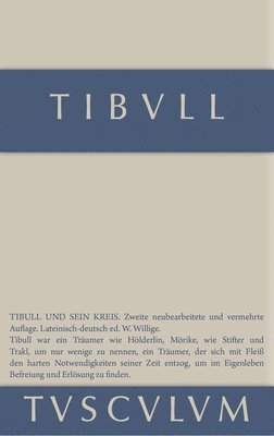 Tibull, Tibull,, Wilhelm Willige - Tibull Und Sein Kreis, Inbunden