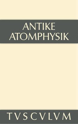 Alfred Stückelberger - Antike Atomphysik, Inbunden