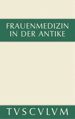 bokomslag Frauenmedizin in der Antike