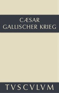 bokomslag Bellum Gallicum / Der gallische Krieg