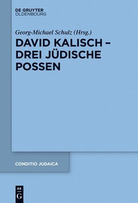 Georg-Michael Schulz - David Kalisch - drei jüdische Possen, Inbunden