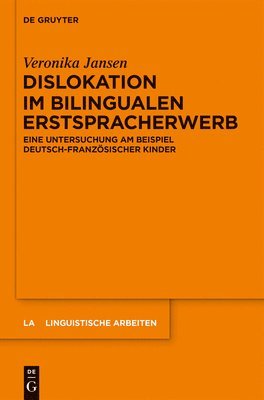 Veronika Jansen - Dislokation im bilingualen Erstspracherwerb, Inbunden. Tillgänglighet: Lägg i varukorg
