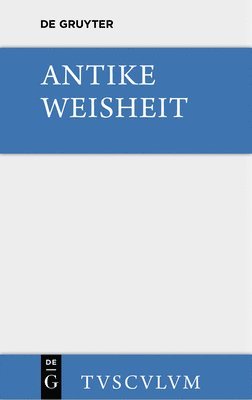 Antike Weisheit 1