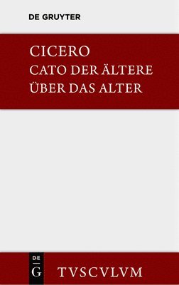 Marcus Tullius Cicero, Max Faltner - M. Tulli Ciceronis Cato maior de senectute / Cato der Ältere über das Alter, Inbunden
