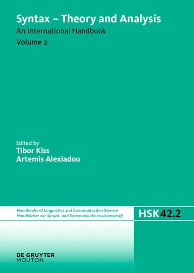 Tibor Kiss, Artemis Alexiadou - Syntax - Theory and Analysis. Volume 2, Inbunden