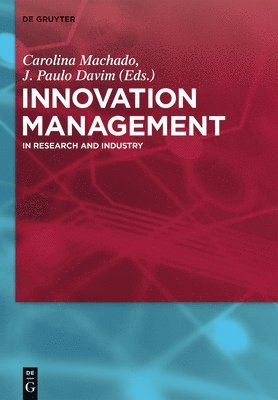 Carolina Machado, J. Paulo Davim - Innovation Management, Inbunden
