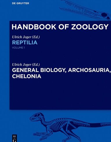 Ulrich Joger - General Biology, Archosauria, Chelonia, Inbunden