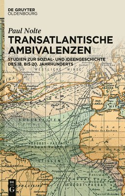 Paul Nolte - Transatlantische Ambivalenzen, Inbunden