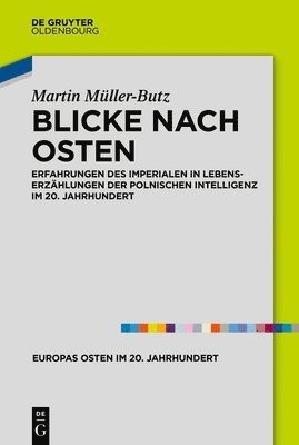 Sabine Witt - Nationalistische Intellektuelle in Der Slowakei 1918-1945, Inbunden
