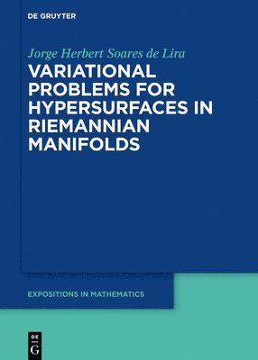 Variational Problems for Hypersurfaces in Riemannian Manifolds 1