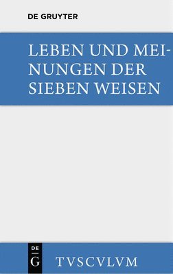 Bruno Snell - Leben und Meinungen der Sieben Weisen, Inbunden
