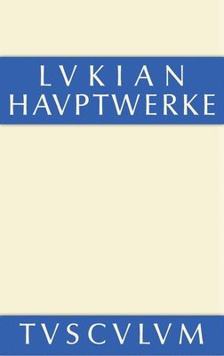 Lukian, Karl Mras - Hauptwerke, Inbunden