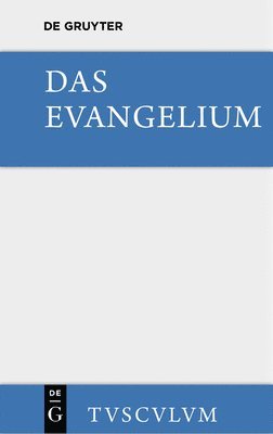 bokomslag Das Evangelium. Eine Auswahl Aus Dem Neuen Testament