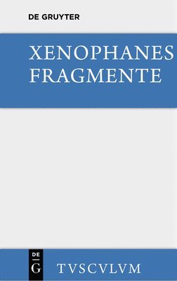 Xenophanes, Xenophanes,, Ernst Heitsch - Fragmente, Inbunden