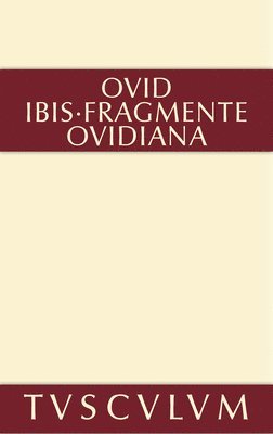 Publius Ovidius Naso, Bruno W Häuptli, Bruno W. Häuptli - Ibis. Fragmente. Ovidiana, Inbunden