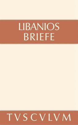 Libanios, G Fatouros, T Krischer - Briefe, Inbunden