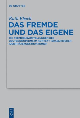 Ruth Ebach - Das Fremde Und Das Eigene, Inbunden