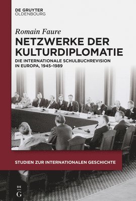 Romain Faure - Netzwerke der Kulturdiplomatie, Inbunden