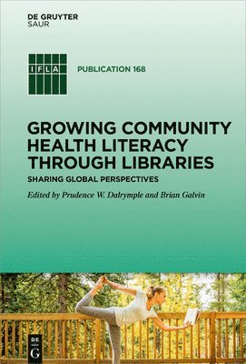 bokomslag Growing Community Health Literacy through Libraries