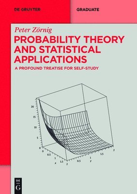 Probability Theory and Statistical Applications 1