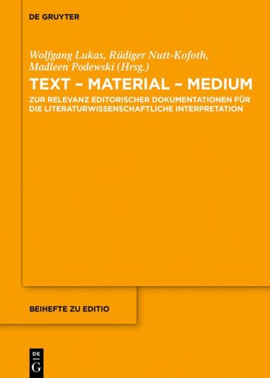 Wolfgang Lukas, Rüdiger Nutt-Kofoth, Madleen Podewski - Text - Material - Medium, Inbunden