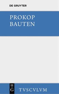 bokomslag Bauten. Beschreibung Der Hagia Sophia [Mit Einem Archologischen Kommentar]