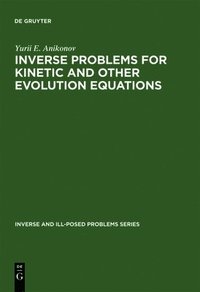bokomslag Inverse Problems for Kinetic and Other Evolution Equations