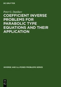 bokomslag Coefficient Inverse Problems for Parabolic Type Equations and Their Application