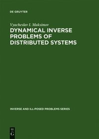 bokomslag Dynamical Inverse Problems of Distributed Systems