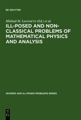 Ill-Posed and Non-Classical Problems of Mathematical Physics and Analysis 1