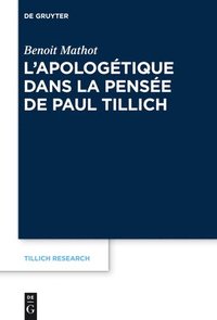 bokomslag L'Apologtique Dans La Pense de Paul Tillich