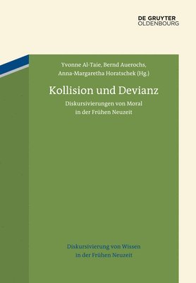 Yvonne Al-Taie, Bernd Auerochs, Anna-Margaretha Horatschek - Kollision und Devianz, Inbunden