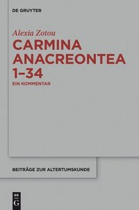 bokomslag Carmina anacreontea 1-34