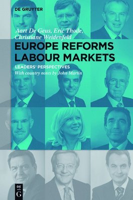 Aart De Geus, Eric Thode, Christiane Weidenfeld, Aart De John Geus Martin - Europe Reforms Labour Markets, Inbunden